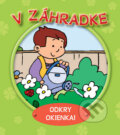 Kniha: V záhradke (Svojtka&Co.). Svojtka&Co., 2013 Kniha: V záhradke (Svojtka&Co.). Svojtka&Co., 2013