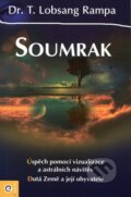 Kniha: Soumrak (Lobsang T. Rampa). Eugenika, 2013 Kniha: Soumrak (Lobsang T. Rampa). Eugenika, 2013