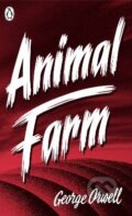 Kniha: Animal Farm (George Orwell). Penguin Books, 2013 Kniha: Animal Farm (George Orwell). Penguin Books, 2013