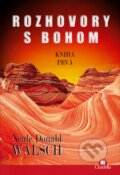 Kniha: Rozhovory s Bohom I. (Neale Donald Walsch), 2013 Kniha: Rozhovory s Bohom I. (Neale Donald Walsch), 2013
