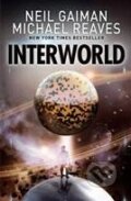 Kniha: Interworld (Neil Gaiman). HarperCollins, 2013 Kniha: Interworld (Neil Gaiman). HarperCollins, 2013