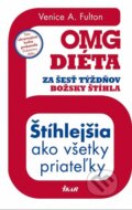 OMG diéta - Za šesť týždňov božsky štíhla - Venice A. Fulton, Ikar, 2013