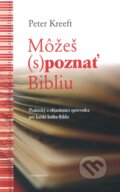Môžeš (s)poznať Bibliu - Peter Kreeft, Redemptoristi - Slovo medzi nami, 2013