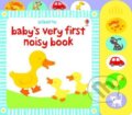 Kniha: Baby's Very First Noisy Book (Usborne). Usborne, 2010 Kniha: Baby's Very First Noisy Book (Usborne). Usborne, 2010