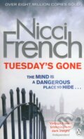 Tuesday&#039;s Gone - Nicci French, Penguin Books, 2013