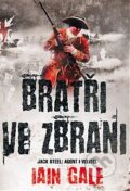 Kniha: Bratři ve zbrani (Iain Gale). Talpress, 2013 Kniha: Bratři ve zbrani (Iain Gale). Talpress, 2013