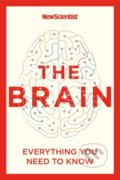 Kniha: The Brain (New Scientist). Nicholas Brealey Publishing, 2022 Kniha: The Brain (New Scientist). Nicholas Brealey Publishing, 2022