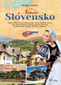 Kniha: Naše Slovensko (Monika Srnková). Foni book, 2022 Kniha: Naše Slovensko (Monika Srnková). Foni book, 2022