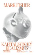 Kniha: Kapitalistický realizmus (Mark Fisher), 2022 Kniha: Kapitalistický realizmus (Mark Fisher), 2022