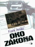 Kniha: Oko zákona (Frank Arnau). Themis, 1998 Kniha: Oko zákona (Frank Arnau). Themis, 1998