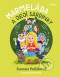 Kniha: Marmeláda a její sardinky (Zuzana Pelíšková). Pikola, 2022 Kniha: Marmeláda a její sardinky (Zuzana Pelíšková). Pikola, 2022
