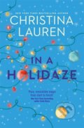 Kniha: In A Holidaze (Christina Lauren). Piatkus, 2021 Kniha: In A Holidaze (Christina Lauren). Piatkus, 2021