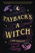Kniha: Payback's a Witch (Lana Harper). Piatkus, 2021 Kniha: Payback's a Witch (Lana Harper). Piatkus, 2021