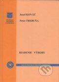 Kniha: Riadenie výroby (Jozef Kováč a Peter Trebuňa). Elfa, 2022 Kniha: Riadenie výroby (Jozef Kováč a Peter Trebuňa). Elfa, 2022