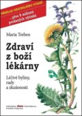 Kniha: Zdraví z boží lékárny (Maria Treben). Dona, 2022 Kniha: Zdraví z boží lékárny (Maria Treben). Dona, 2022