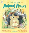Kniha: Find Out About ... Animal Homes (Martin Jenkins). Walker books, 2022 Kniha: Find Out About ... Animal Homes (Martin Jenkins). Walker books, 2022