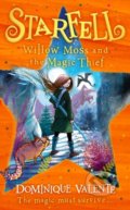 Kniha: Willow Moss and the Magic Thief (Dominique Valente). HarperCollins, 2022 Kniha: Willow Moss and the Magic Thief (Dominique Valente). HarperCollins, 2022