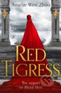 Kniha: Red Tigress (Amélie Wen Zhao). HarperCollins, 2022 Kniha: Red Tigress (Amélie Wen Zhao). HarperCollins, 2022