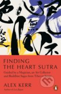 Kniha: Finding the Heart Sutra (Alex Kerr). Penguin Books, 2022 Kniha: Finding the Heart Sutra (Alex Kerr). Penguin Books, 2022