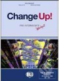 Kniha: Change up! Intermediate: Student´s Book + pre-intermediate Workbook (Shirley Ann Hill a Michael Lacery Freeman). Eli, 2009 Kniha: Change up! Intermediate: Student´s Book + pre-intermediate Workbook (Shirley Ann Hill a Michael Lacery Freeman). Eli, 2009
