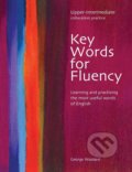 Kniha: Key Words for Fluency Upper Intermediate: Learning and practising the most useful words of English (George Woolard). Folio, 2004 Kniha: Key Words for Fluency Upper Intermediate: Learning and practising the most useful words of English (George Woolard). Folio, 2004