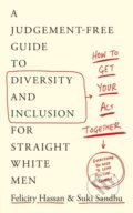 Kniha: How To Get Your Act Together (Suki Sandhu a Felicity Hassan). Penguin Books, 2022 Kniha: How To Get Your Act Together (Suki Sandhu a Felicity Hassan). Penguin Books, 2022