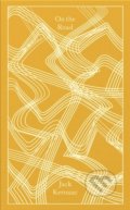 Kniha: On the Road (Jack Kerouac). Penguin Books, 2022 Kniha: On the Road (Jack Kerouac). Penguin Books, 2022