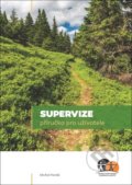 Kniha: Supervize (Michal Horák). Asociace poskytovatelů sociálních služeb ČR, 2022 Kniha: Supervize (Michal Horák). Asociace poskytovatelů sociálních služeb ČR, 2022