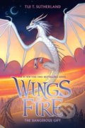 Kniha: The Dangerous Gift (Tui T. Sutherland). Scholastic, 2021 Kniha: The Dangerous Gift (Tui T. Sutherland). Scholastic, 2021