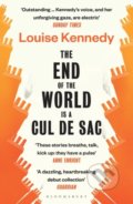 Kniha: The End of the World is a Cul de Sac (Louise Kennedy). Bloomsbury, 2022 Kniha: The End of the World is a Cul de Sac (Louise Kennedy). Bloomsbury, 2022