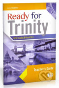 Kniha: Ready for Trinity 5-6 Teacher´s Notes with Answer Key and Audio Transcripts (Jennie Humphries). Eli, 2020 Kniha: Ready for Trinity 5-6 Teacher´s Notes with Answer Key and Audio Transcripts (Jennie Humphries). Eli, 2020
