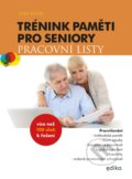 Kniha: Trénink paměti pro seniory: Pracovní listy (Jitka Suchá). Edika, 2022 Kniha: Trénink paměti pro seniory: Pracovní listy (Jitka Suchá). Edika, 2022