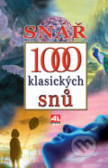 Kniha: Snář - 1000 klasických snů (Alpress). Alpress, 2022 Kniha: Snář - 1000 klasických snů (Alpress). Alpress, 2022