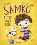 Kniha: Samko 1: Samko a jeho nový psík (Barbara Supeł). Stonožka, 2022 Kniha: Samko 1: Samko a jeho nový psík (Barbara Supeł). Stonožka, 2022