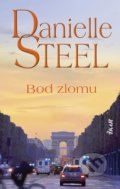 Kniha: Bod zlomu (Danielle Steel). Ikar, 2022 Kniha: Bod zlomu (Danielle Steel). Ikar, 2022