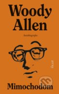 Kniha: Mimochodom (Woody Allen), 2022 Kniha: Mimochodom (Woody Allen), 2022