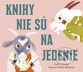Kniha: Knihy nie sú na jedenie (Carlie Sorosiak). Stonožka, 2022 Kniha: Knihy nie sú na jedenie (Carlie Sorosiak). Stonožka, 2022