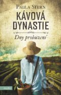 Kniha: Kávová dynastie: Dny probuzení (Paula Stern a Susanne Oswald). Motto, 2022 Kniha: Kávová dynastie: Dny probuzení (Paula Stern a Susanne Oswald). Motto, 2022