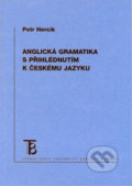 Anglická gramatika s přihlédnutím k českému jazyku - Petr Hercík, Karolinum, 2005