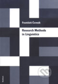 Kniha: Research Methods in Linguistics: essential principles, based on a general theory of science (František Čermák). Karolinum, 2002 Kniha: Research Methods in Linguistics: essential principles, based on a general theory of science (František Čermák). Karolinum, 2002