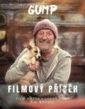 Kniha: GUMP: Filmový příběh (F.A. Brabec, Filip Rožek a Lukáš Fišer). Kontrast, 2022 Kniha: GUMP: Filmový příběh (F.A. Brabec, Filip Rožek a Lukáš Fišer). Kontrast, 2022