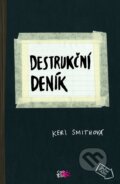 Kniha: Destrukční deník (Keri Smith). CooBoo CZ, 2022 Kniha: Destrukční deník (Keri Smith). CooBoo CZ, 2022