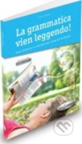 Kniha: La grammatica vien leggendo! (Lorenza Ruggieri). Edilingua, 2014 Kniha: La grammatica vien leggendo! (Lorenza Ruggieri). Edilingua, 2014