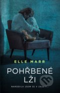 Kniha: Pohřbené lži (Elle Marr). Domino, 2022 Kniha: Pohřbené lži (Elle Marr). Domino, 2022