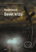 Kniha: Devět křížů (Roman Kulich), 2023 Kniha: Devět křížů (Roman Kulich), 2023