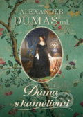 Kniha: Dáma s kaméliemi (Alexandre Dumas). Leda, 2022 Kniha: Dáma s kaméliemi (Alexandre Dumas). Leda, 2022