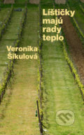 Kniha: Líštičky majú rady teplo (Veronika Šikulová), 2022 Kniha: Líštičky majú rady teplo (Veronika Šikulová), 2022