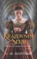 Kniha: Kráľovnin sľub (C.W. Gortner), 2022 Kniha: Kráľovnin sľub (C.W. Gortner), 2022