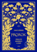 Kniha: Prorok (Chalíl Džibrán). Leda, 2022 Kniha: Prorok (Chalíl Džibrán). Leda, 2022