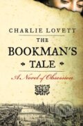 Kniha: The Bookman's Tale (Charlie Lovett). Penguin Books, 2013 Kniha: The Bookman's Tale (Charlie Lovett). Penguin Books, 2013